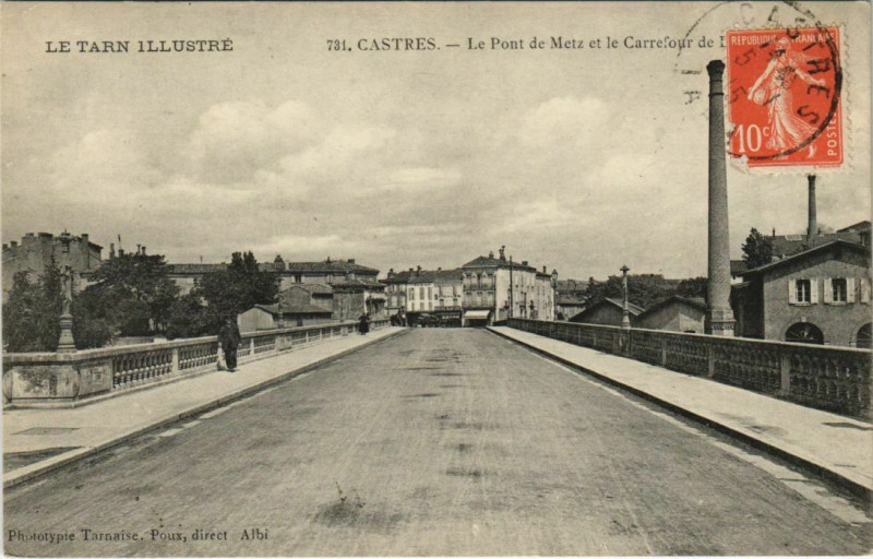 Carte postale ancienne Castres Le Pont de Metz et le Carrefour à Castres