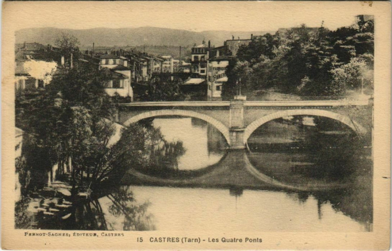 Carte postale ancienne Castres Les Quatre Ponts à Castres