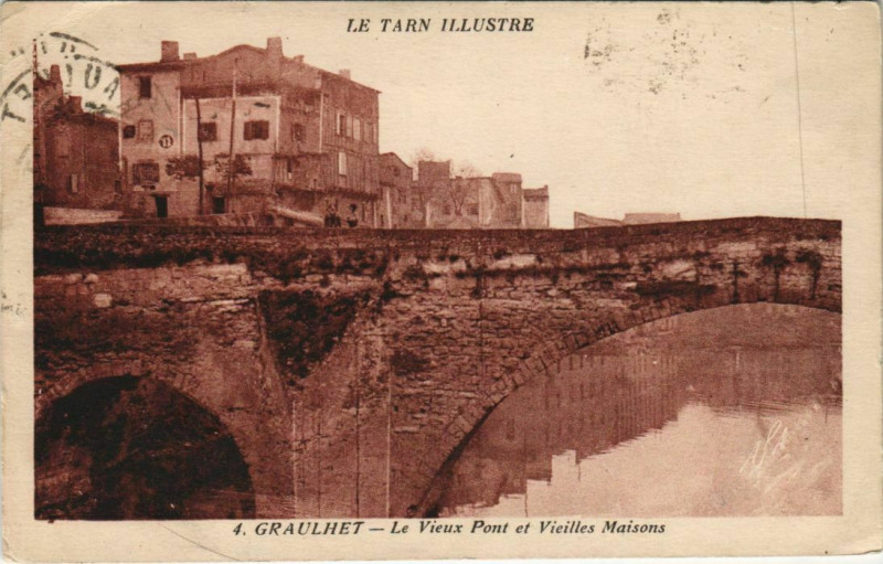 Carte postale ancienne Graulhet Le Vieux Pont et Vieilles Maisons à Graulhet