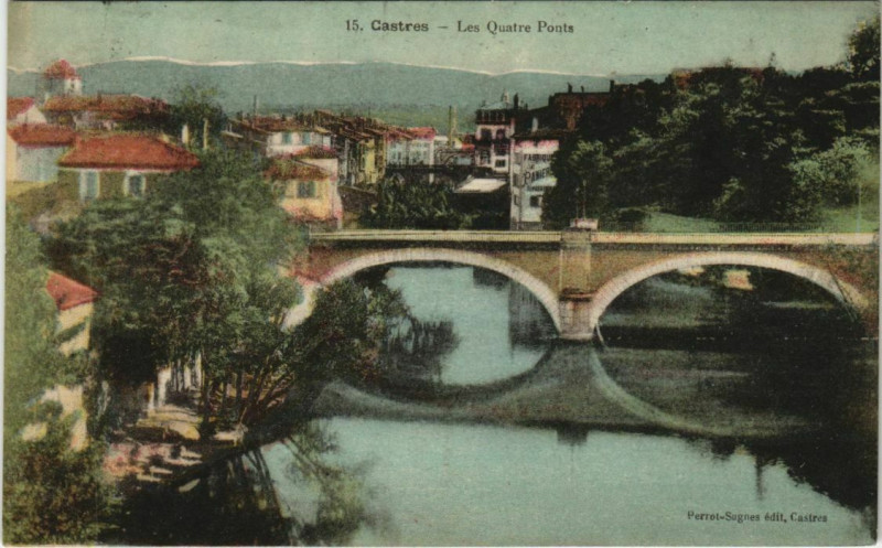 Carte postale ancienne Castres Les Quatre Ponts à Castres