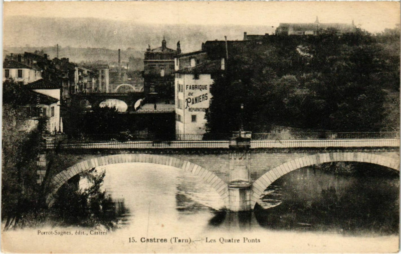 Carte postale ancienne Castres Les Quatre Ponts France à Castres