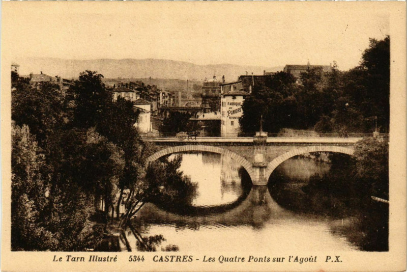Carte postale ancienne Castres Les Quatre Ponts sur l'Agout France à Castres