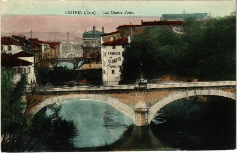 Carte postale ancienne Castres Les Quatre Ponts France à Castres