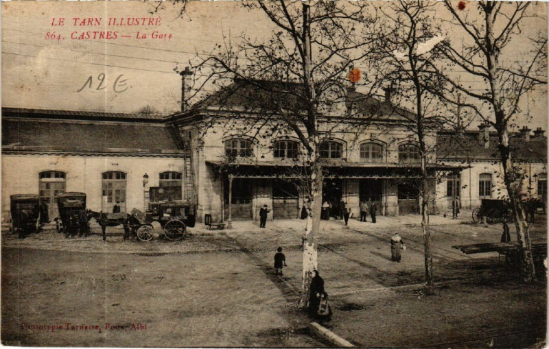 Carte postale ancienne Castres - La Gare à Castres