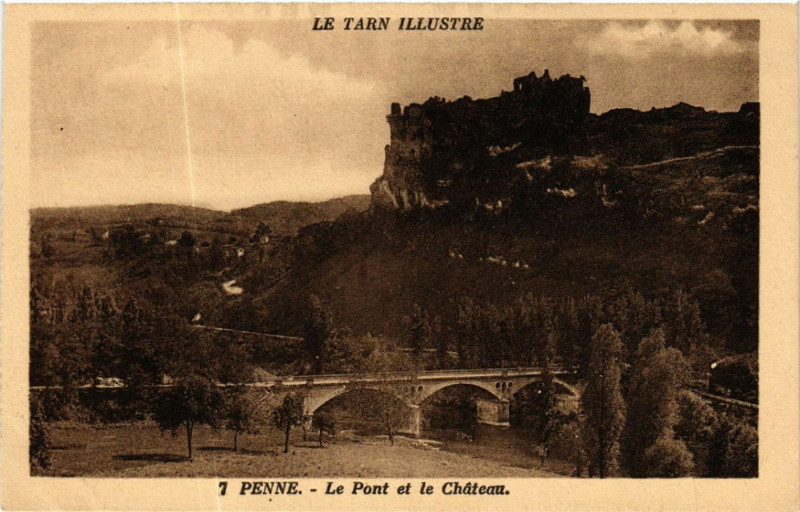 Carte postale ancienne Penne - Le Pont et le Chateau à Penne