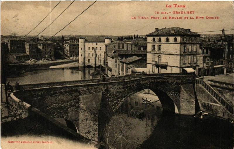 Carte postale ancienne Graulhet - Le Vieux Le moulin et la Rive Droite à Graulhet
