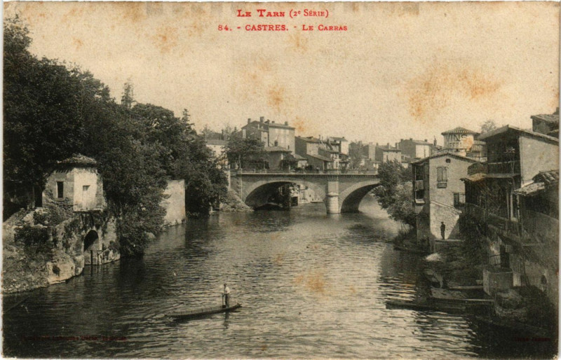 Carte postale ancienne Le Tarn - Castres - Le Carras à Castres