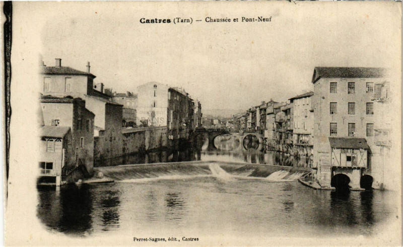 Carte postale ancienne Castres - Chaussée et Pont-Neuf à Castres