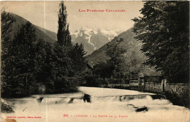 Carte postale ancienne Les Pyrénées Centrales - Luchon - Chute de la Pique