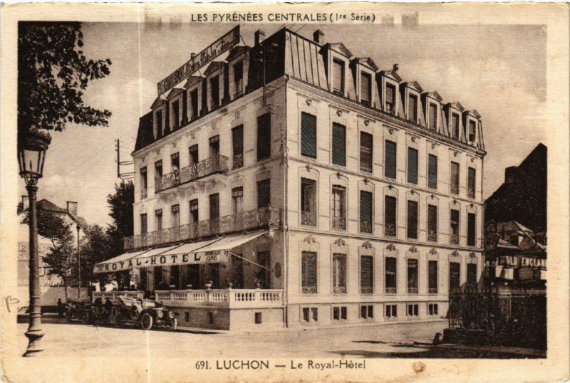 Carte postale ancienne Les Pyrénées Centrales - Luchon - Le Royal-Hotel