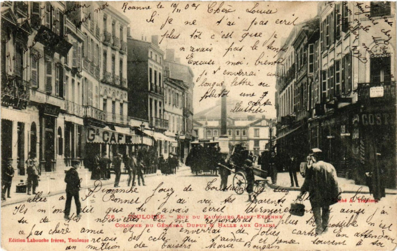 Carte postale ancienne Toulouse - Rue du Faubourg Saint-Etienne - Colonne du Général Dupuy à Toulouse