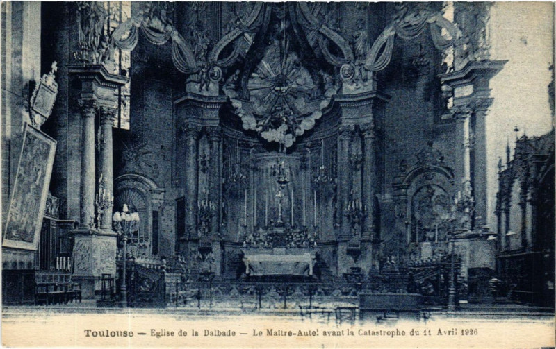 Carte postale ancienne Toulouse - Eglise de la Dalbade - Le Maitre-Autel avant la à Toulouse