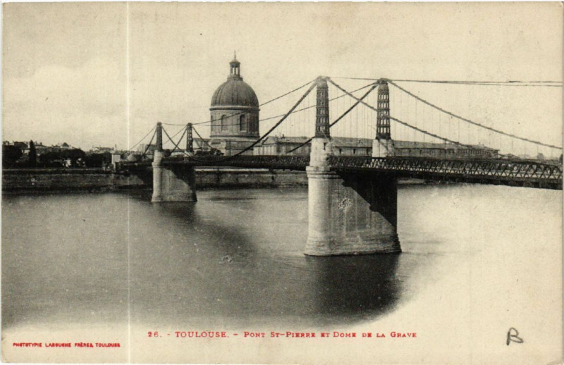 Carte postale ancienne Toulouse - Pont Saint-Pierre et Dome de la Grave à Toulouse