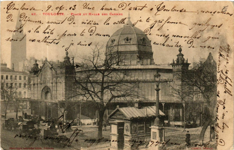 Carte postale ancienne Toulouse - Place et Halle des Carmes à Toulouse