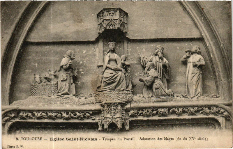 Carte postale ancienne Toulouse - Eglise Saint-Nicolas - Tympan du Portail: Adoration à Toulouse