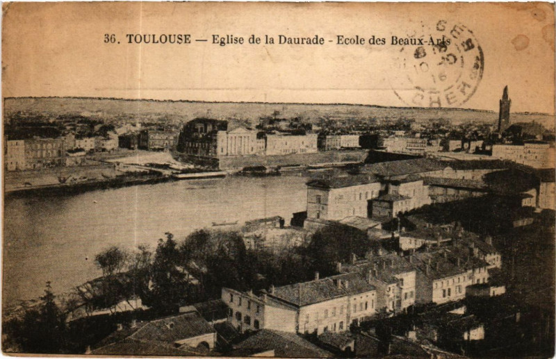 Carte postale ancienne Toulouse - Eglise de la Daurade - Ecole des Beaux-Arts à Toulouse