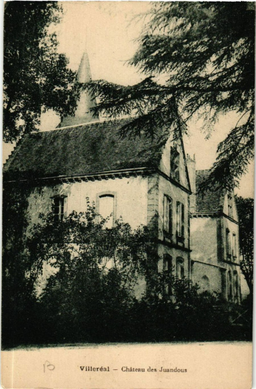 Carte postale ancienne Villeréal - Chateau des Juandous