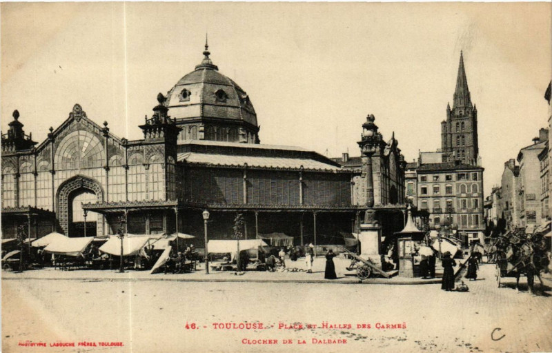Carte postale ancienne Toulouse - Place et Halles des Carmes - Clocher de la Dalbade à Toulouse
