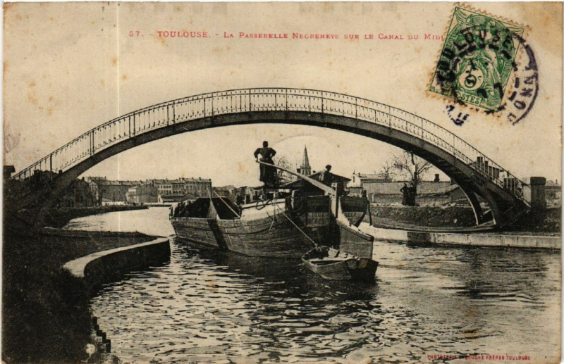 Carte postale ancienne Toulouse - La Pesserelle Negrenevs sur la Canal du Midi à Toulouse