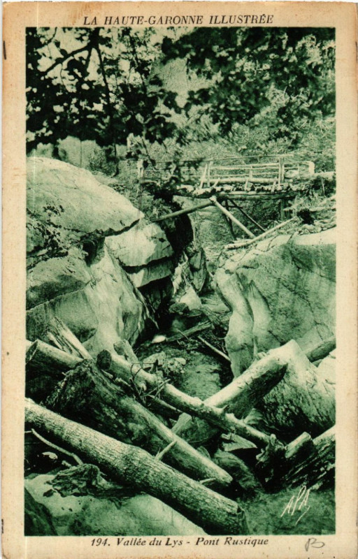 Carte postale ancienne La Haute-Garonne Illustré - Vallée du Lys - Pont Rustique