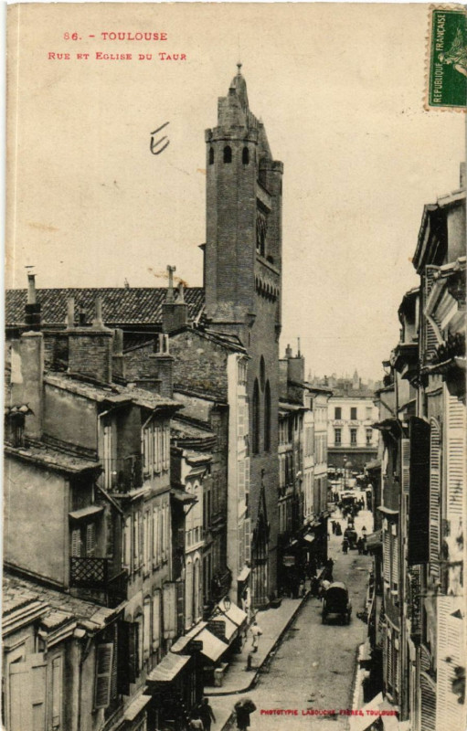 Carte postale ancienne Toulouse - Rue et Eglise du Taur à Toulouse
