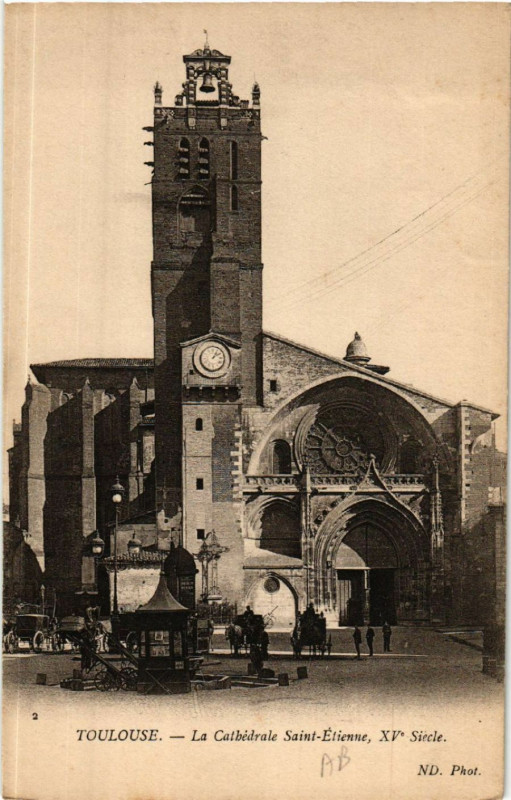 Carte postale ancienne Toulouse - La Cathédrale Saint-Etiennée Xv Siécle à Toulouse