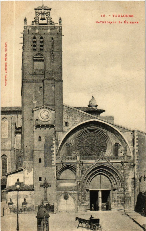 Carte postale ancienne Toulouse - Cathédrale Saint-Etienne à Toulouse