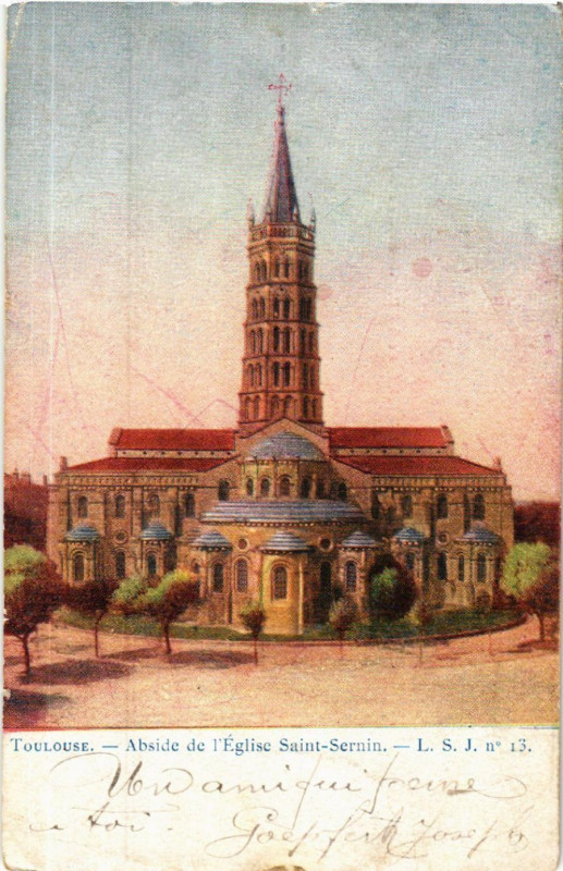Carte postale ancienne Toulouse - Abside de l'église Saint-Sernin à Toulouse