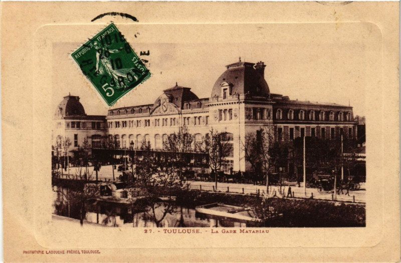 Carte postale ancienne Toulouse - La Gare Matabiau à Toulouse