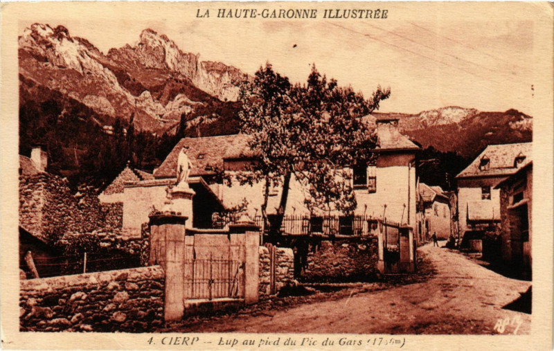 Carte postale ancienne Cierp - Lup au pied du Pic du Gars