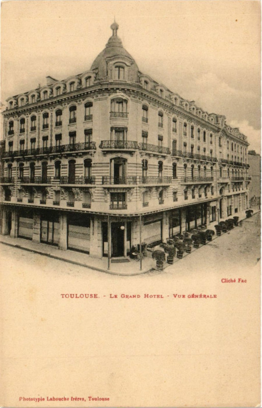 Carte postale ancienne Toulouse - Le Grand Hotel - Vue générale à Toulouse