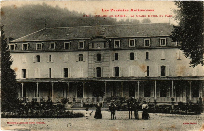 Carte postale ancienne Aulus-les-Bains Le Grand Hotel du Parc à Aulus-les-Bains
