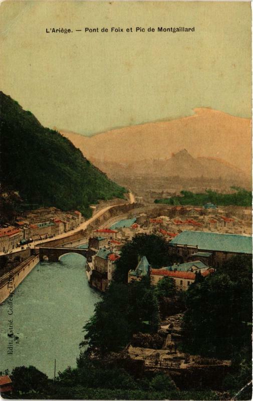 Carte postale ancienne Foix L'Ariege, Pont de Foix et Pic de Montgaillard à Foix