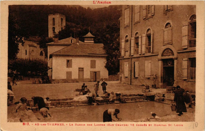 Carte postale ancienne Ax-les-Thermes Le Bassin des Ladres à Ax-les-Thermes