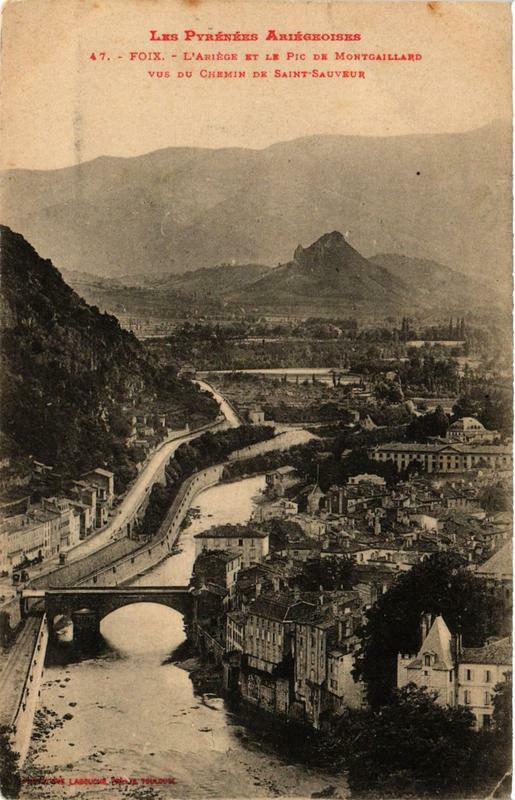 Carte postale ancienne Foix L'Ariege et le Pic de Montgaillard à Foix