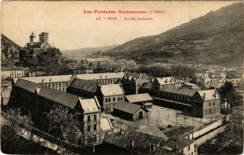 Carte postale ancienne Foix Lycée Lakanal à Foix