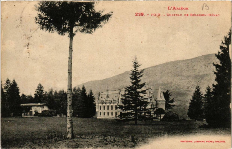 Carte postale ancienne Foix Chateau de Bélissen-Bénac à Foix