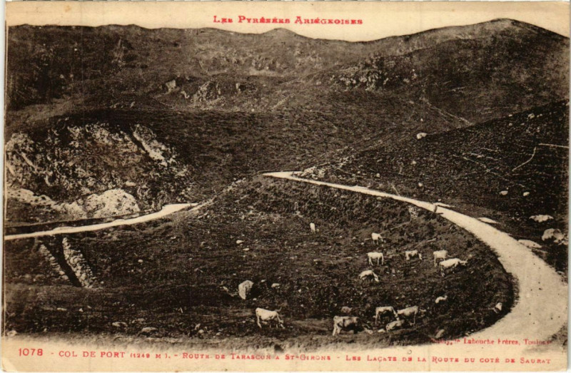 Carte postale ancienne Col de Port,Route de Tarascon aSaint-Girons France à Saint-Girons