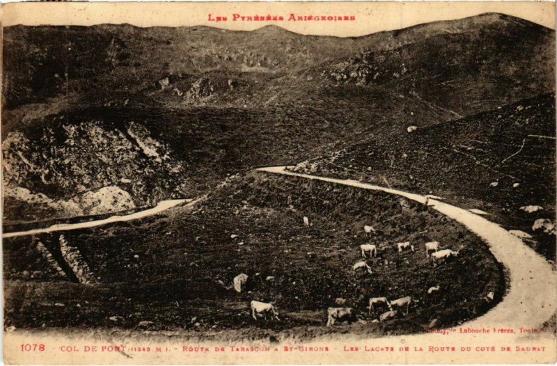 Carte postale ancienne Col de Port,Route de Tarascon aSaint-Girons France à Saint-Girons