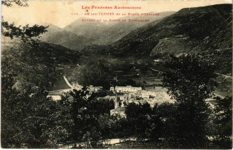 Carte postale ancienne Ax les Thermes- Entree de la Gorge de Berduquet France à Ax-les-Thermes