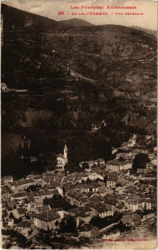 Carte postale ancienne Ax les Thermes- vue generale France à Ax-les-Thermes
