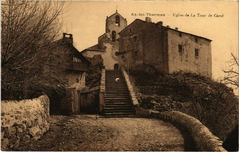 Carte postale ancienne Ax les Thermes- Eglise de la Tour de Carol France à Ax-les-Thermes