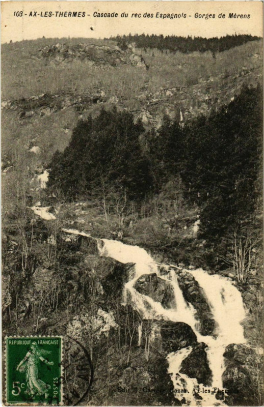 Carte postale ancienne Ax les Thermes- Cascade du rec des Espagnols France à Ax-les-Thermes
