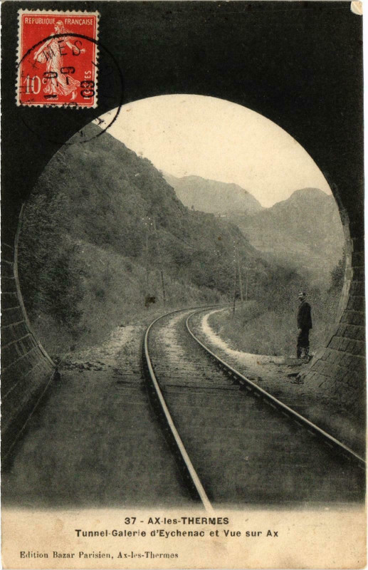 Carte postale ancienne Ax-les-Thermes Tunnes Galerie d'Eychenac et Vue sur Ax Ariege à Ax-les-Thermes