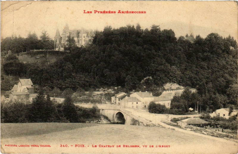 Carte postale ancienne Foix Le Chateau de Belissen Ariege à Foix