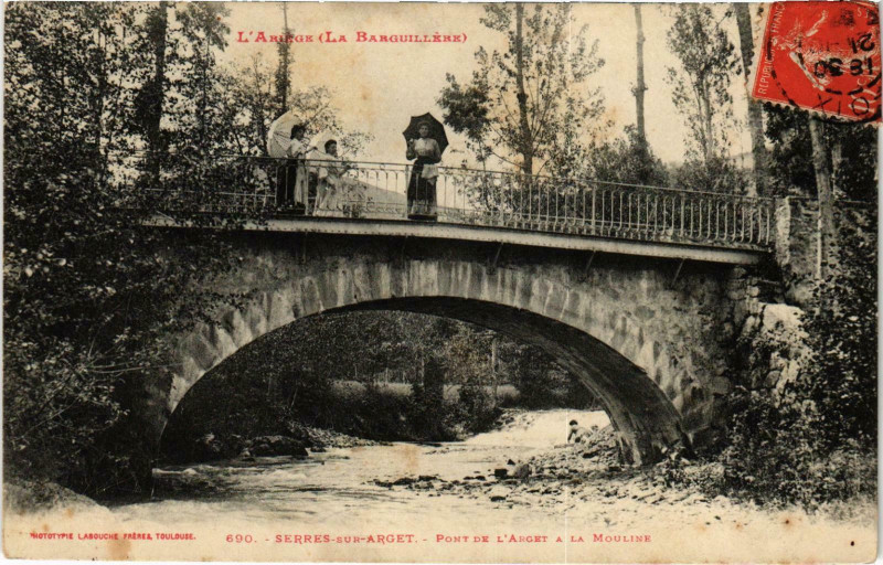 Carte postale ancienne Serres sur Arget Pont de l'Arget Ariege à Serres-sur-Arget