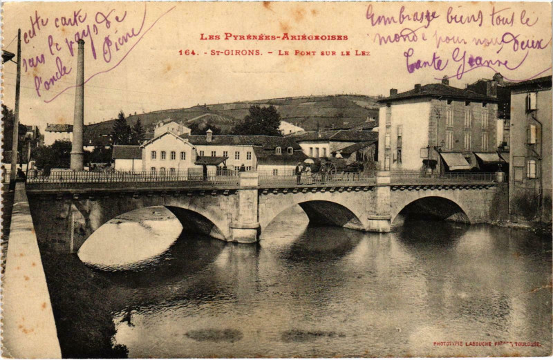 Carte postale ancienne Saint-Girons Le Pont sur le Lez Ariege à Saint-Girons
