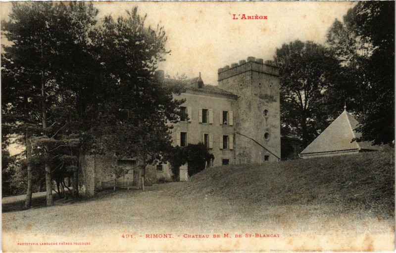 Carte postale ancienne Rimont Chateau de M. De Saint-Blancat Ariege à Rimont
