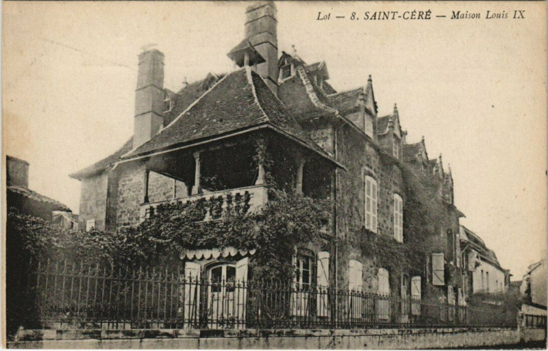Carte postale ancienne Lot - 8. Saint-CERE, Maison Louis Ix