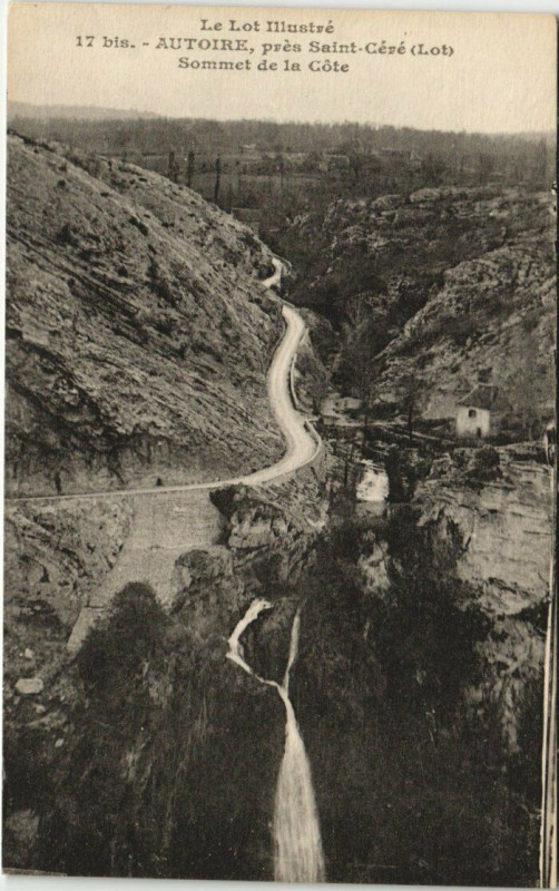 Carte postale ancienne Le Lot Illustre AUTOIRE, pres Saint-Cere Sommet de la Cote à Saint-Céré